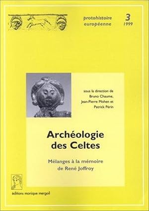 Seller image for Archologie des Celtes. Mlanges  la mmoire de Ren Joffroy. Protohistoire europenne, 3. Coll. dirige par Michel PY. for sale by Librairie Le Trait d'Union sarl.