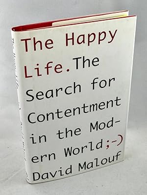 Bild des Verkufers fr The Happy Life. The Search for Contentment in the Modern World zum Verkauf von Lost Paddle Books, IOBA