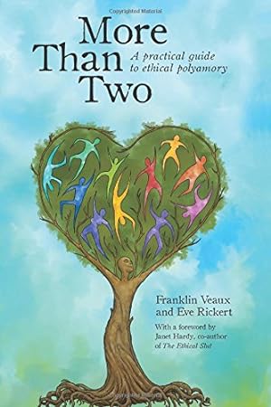 Seller image for More Than Two: A Practical Guide to Ethical Polyamory by Veaux, Franklin, Rickert, Eve [Paperback ] for sale by booksXpress