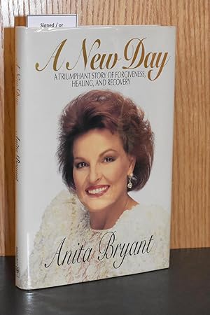 A New Day; A Triumphant Story of Forgiveness, Healing, and Recovery