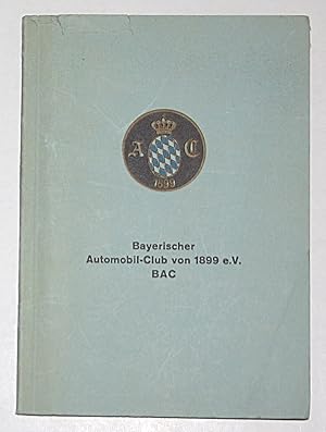 Bayerischer Automobilclub von 1899 e.V. BAC. Mitgliederverzeichnis nach den Stande vom 15. Mai 1967.