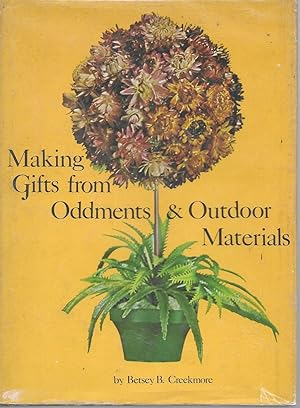 Seller image for Making Gifts From Oddments and Outdoor Materials for sale by Charing Cross Road Booksellers