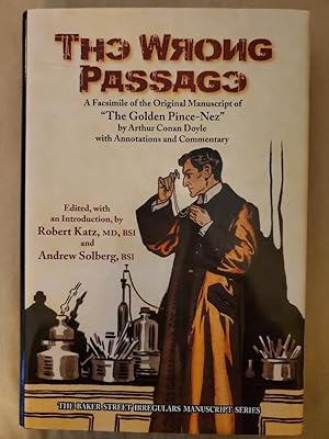 The Wrong Passage: A Facsimile of the Original Manuscript of "The Golden Pince-Nez"