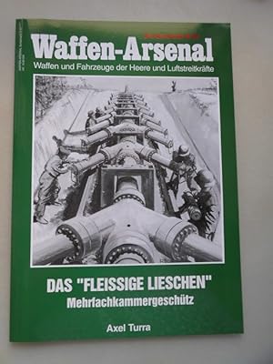 Waffen-Arsenal Sonderband S-57 Das "Fleissige Lieschen" Mehrfachkammergeschütz