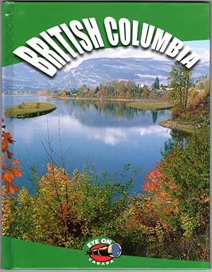 British Columbia (Eye on Canada series)