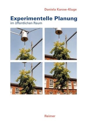 Experimentelle Planung im öffentlichen Raum