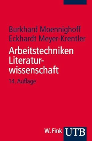 Bild des Verkufers fr Arbeitstechniken Literaturwissenschaft / Burkhard Moennighoff ; Eckhardt Meyer-Krentler / UTB ; 1582 zum Verkauf von Antiquariat Bookfarm