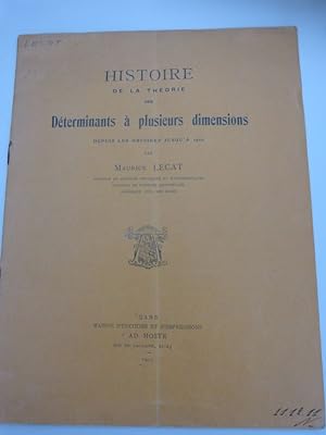 Seller image for Histoire de la theorie des Determinants a plusieurs dimensions depuis les origines jusqu'a 1910. for sale by Antiquariat Bookfarm
