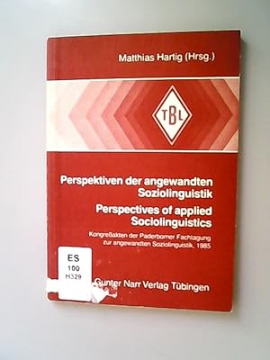 Bild des Verkufers fr Perspektiven der angewandten Soziolinguistik /Perspectives of applied Sociolinguistics. Kongressakten der Paderborner Fachtagung zur angewandten Soziolinguistik, 1985. zum Verkauf von Antiquariat Bookfarm