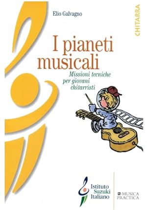 Seller image for I pianeti musicali. Missioni tecniche per giovani chitarristi. for sale by FIRENZELIBRI SRL