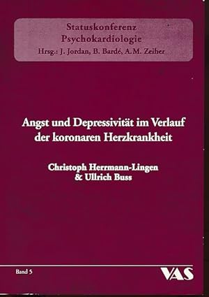 Seller image for Angst und Depressivitt im Verlauf der koronaren Herzkrankheit. Statuskonferenz Psychokardiologie Bd. 5. for sale by Fundus-Online GbR Borkert Schwarz Zerfa