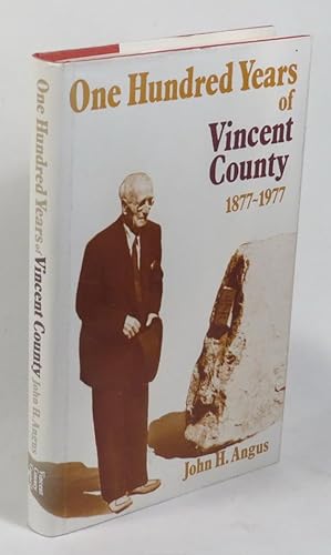 Imagen del vendedor de One Hundred Years of Vincent County - A Centennial History of the Vincent County Council 1877-1977 a la venta por Renaissance Books, ANZAAB / ILAB