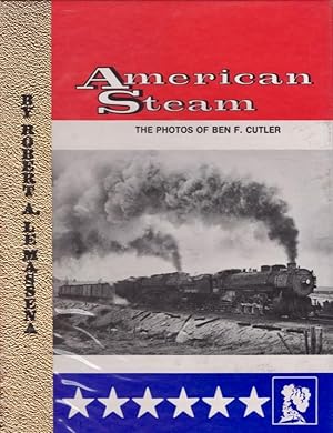 Bild des Verkufers fr American Steam: Photos of Ben F. Cutler Volume 1. zum Verkauf von Americana Books, ABAA