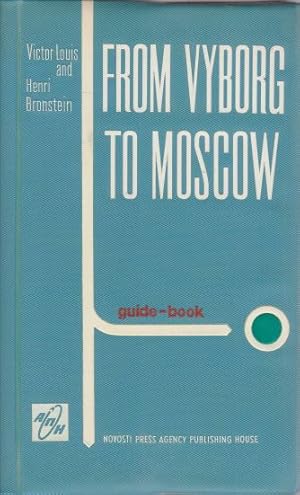 Seller image for FROM VYBORG TO MOSCOW BY CAR A Guide for Motorists Travelling Along the Vyborg-Leningrad-Moscow Route for sale by Complete Traveller Antiquarian Bookstore