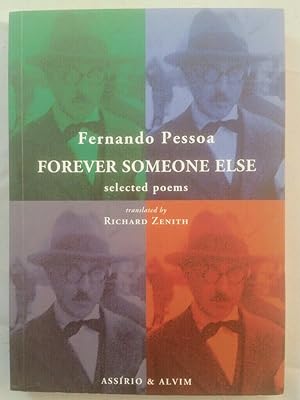 Forever Someone Else: Selected Poem.