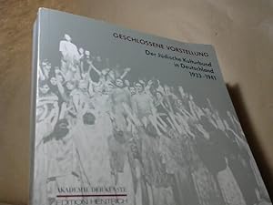 Bild des Verkufers fr Geschlossene Vorstellung: Der Jdische Kulturbund in Deutschland 1933-1941 Akademie der Knste zum Verkauf von BuchKaffee Vividus e.K.