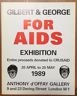 Gilbert & George for AIDS exhibition : 20 April to 20 May 1989