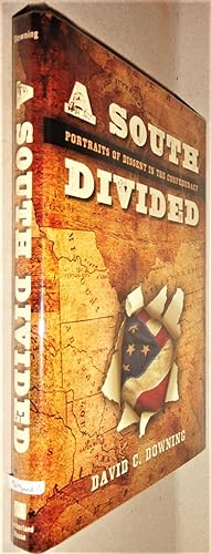 A South Divided; Portraits of Dissent in the Confederacy