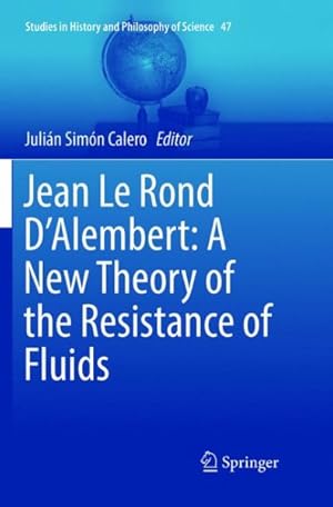 Seller image for Jean Le Rond D'Alembert : A New Theory of the Resistance of Fluids for sale by GreatBookPrices