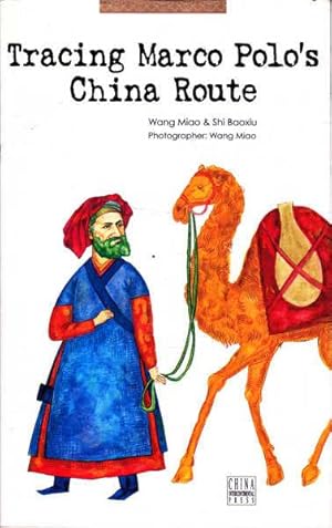 Immagine del venditore per Tracing Marco Polo's China Route venduto da Goulds Book Arcade, Sydney