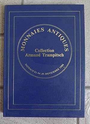 Monnaies antiques - Collection Armand Trampitsch. Monaco 13-14-15 novembre 1986.