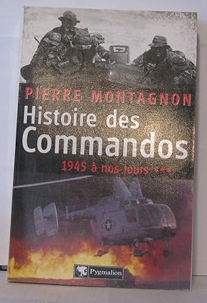 Histoire des Commandos volume 3 : 1945 à nos jours