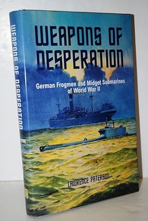 Seller image for Weapons of Desperation German Frogmen and Midget Submarines of World War II for sale by Nugget Box  (PBFA)