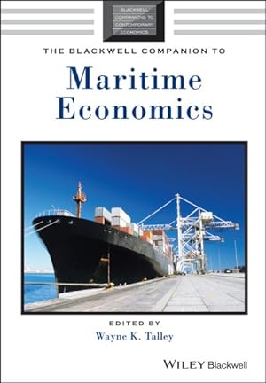 Bild des Verkufers fr Blackwell Companion to Maritime Economics zum Verkauf von GreatBookPrices