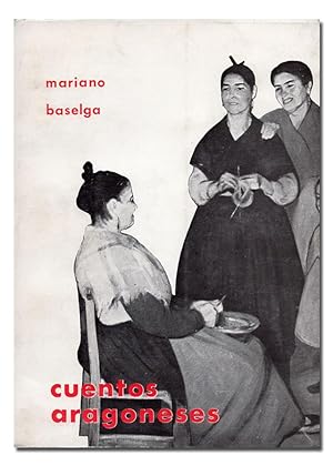 Immagine del venditore per Cuentos aragoneses. Prl. de Juan Moneva Puyol. venduto da Librera Berceo (Libros Antiguos)