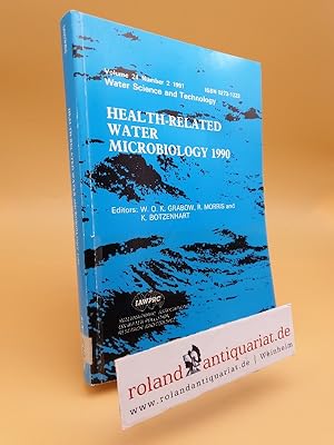 Immagine del venditore per Health related water microbiology 1990 : Proceedings of an IAWPRC international symposium organized by the IAWPRC Specialist Group on Health Related Water Microbiology, Tbingen, Germany, 1 - 6 April 1990 venduto da Roland Antiquariat UG haftungsbeschrnkt