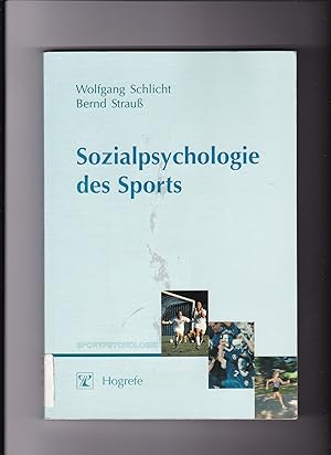 Bild des Verkufers fr Wolfgang Schlicht, Bernd Strau, Sozialpsychologie des Sports - Eine Einfhrung zum Verkauf von sonntago DE
