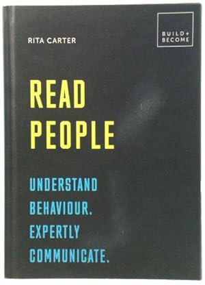 Read People: Understand Behaviour. Expertly Communicate.