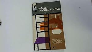 Seller image for Making a house a home for sale by Goldstone Rare Books