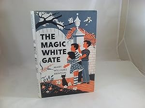 Seller image for The Magic White Gate for sale by Friends of the Curtis Memorial Library
