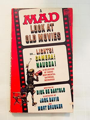 A MAD Look At Old Movies: Or Lights! Camera! Nausea!: A Selection of Socko Sentimental Satirical ...