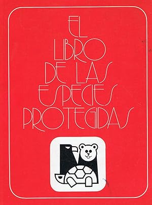 Seller image for EL LIBRO DE LAS ESPECIES PROTEGIDAS for sale by Librera Torren de Rueda