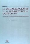 Las organizaciones en una perspectiva de conflictos