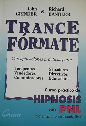 Imagen del vendedor de Trance- Formate: Curso Practico De Hipnosis Y Comunicacin Eficaz (Spanish Edition) a la venta por Von Kickblanc