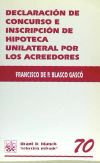 Seller image for Declaracin de concurso e inscripcin de hipoteca unilateral por los acreedores for sale by AG Library