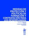 Imagen del vendedor de Medidas de Proteccin y Polticas de Formacin y Contratacin Para los Desempleados a la venta por AG Library