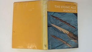 Seller image for The Stone Age Hunters for sale by Goldstone Rare Books