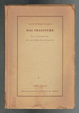 Seller image for Das Tragische. Die Erkenntnisse der griechischen Tragodie. 2nd Edition (German text) for sale by Sonnets And Symphonies