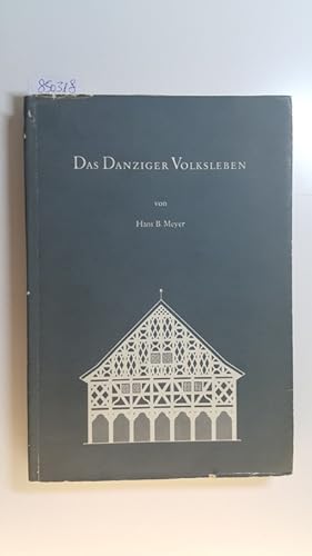 Bild des Verkufers fr Band 7 von Marburger Ostforschungen, Das Danziger Volksleben , 1956 - 223 zum Verkauf von Gebrauchtbcherlogistik  H.J. Lauterbach