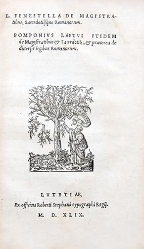 Seller image for L. Fenestella, De Magistratibus sacerdotiisque Romanorum. Pomponius Laetus itidem de Magistratibus & Sacerdotiis, & praeterea de diversis legibus Romanorum. for sale by Librairie HATCHUEL