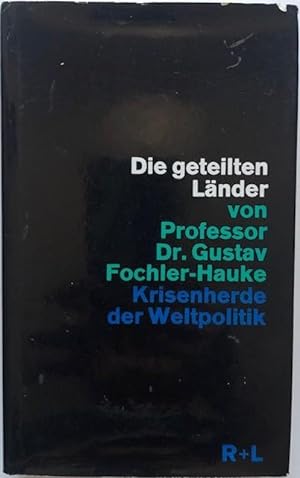 Seller image for Die geteilten Lnder. Krisenherde der Weltpolitik. for sale by Antiquariat Lohmann