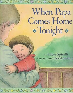 Image du vendeur pour When Papa Comes Home Tonight mis en vente par Cleveland Book Company, ABAA