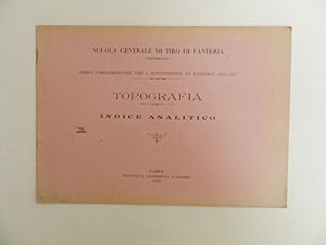 Topografia. Indice analitico dei termini. Corso complementare per i sottotenenti di fanteria 1910...