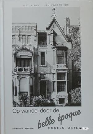 Op wandel door de belle époque. Antwerpen - Berchem - Cogels-Osylei.