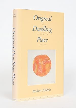 Original Dwelling Place: Zen Buddhist Essays