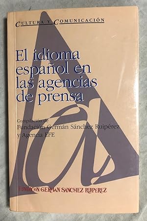 Imagen del vendedor de EL IDIOMA ESPAOL EN LAS AGENCIAS DE PRENSA a la venta por Librera Sagasta